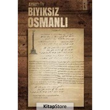 Bıyıksız Osmanlı - Ayhan Ün