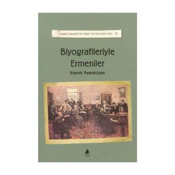 BIYOGRAFILERIYLE ERMENILER - KEVORK PAMUKCIYAN