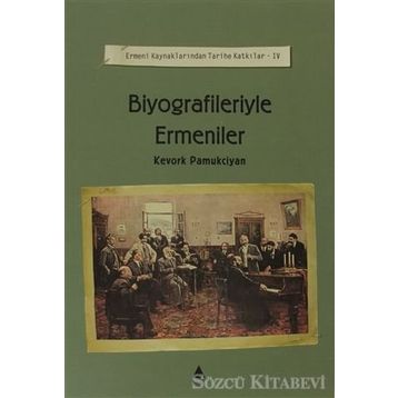 BIYOGRAFILERIYLE ERMENILER - KEVORK PAMUKCIYAN