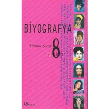 BIYOGRAFYA 8 TÜRKAN ŞORAY - KOLEKTIF