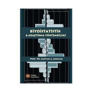 Biyoistatistik ve Araştırma Yöntembilimi - Mustafa Ş. Şenocak