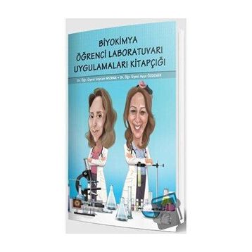 Biyokimya Öğrenci Laboratuvarı Uygulamaları Kitapçığı - İstanbul Tıp Kitabevi