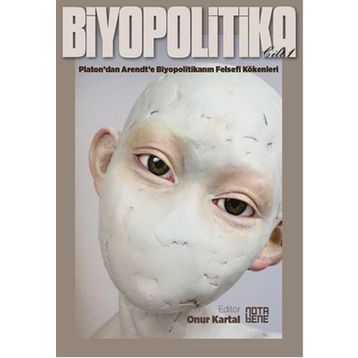 Biyopolitika Cilt 1 - kollektif