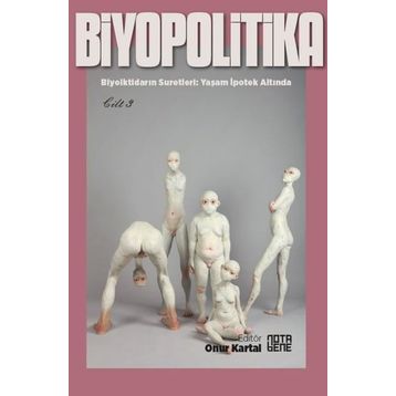 Biyopolitika - Cilt 3 - Kolektif