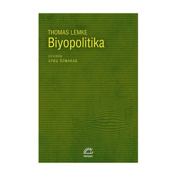 BIYOPOLITIKA - THOMAS LEMKE
