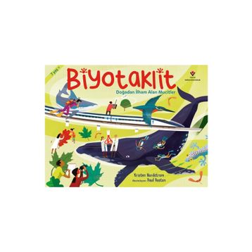 Biyotaklit - Doğadan İlham Alan Mucitler - Tübitak Yayınları