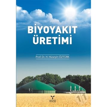 Biyoyakıt Üretimi -Hüseyin Öztürk