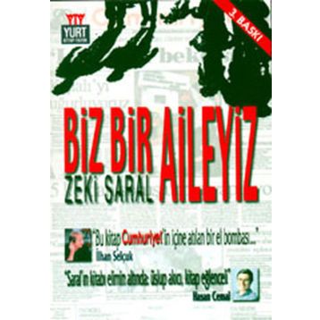 BIZ BIR AILEYIZ - ZEKI SARAL