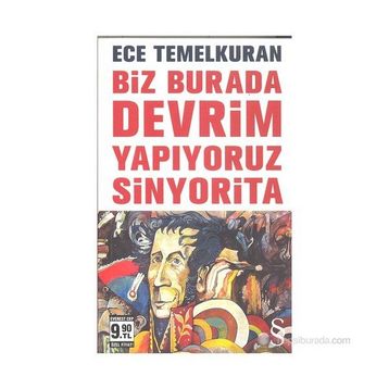BIZ BURADA DEVRIM YAPIYORUZ SINYORITA - ECE TEMELKURAN