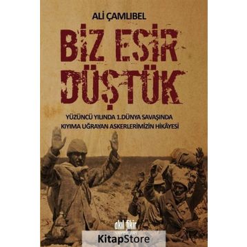 Biz Esir Düştük - Ali Çamlıbel
