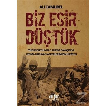 Biz Esir Düştük - Ali Çamlıbel