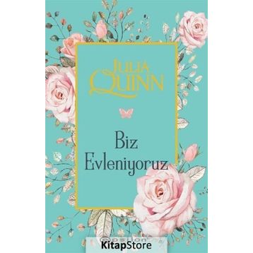BIZ EVLENIYORUZ - JULIA QUINN