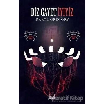 Biz Gayet İyiyiz - Daryl Gregory Gregory Daly