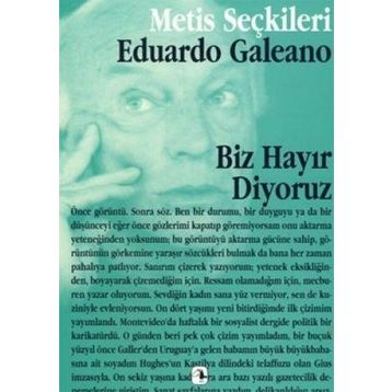 Biz Hayır Dıyoruz - Eduardo Galeano