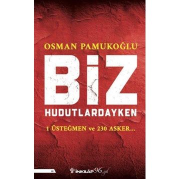 Biz Hudutlardayken - Osman Pamukoğlu