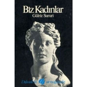 BIZ KADINLAR - GÜLRİZ SURURI
