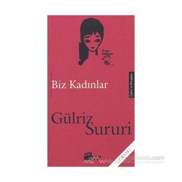 BIZ KADINLAR - GÜLRİZ SURURI