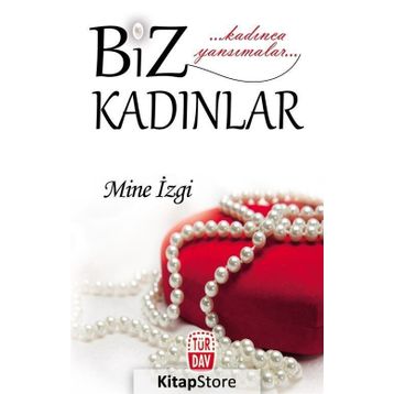BIZ KADINLAR - SARA YANAROCAK