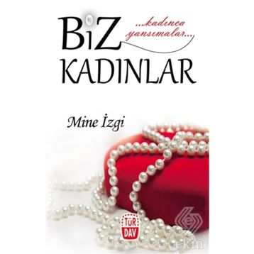 BIZ KADINLAR - SARA YANAROCAK