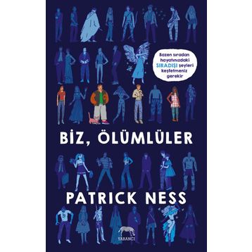 Biz Ölümlüler - Patrick Ness
