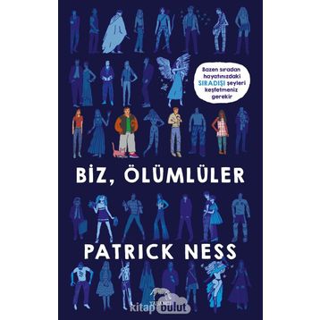 Biz Ölümlüler - Patrick Ness