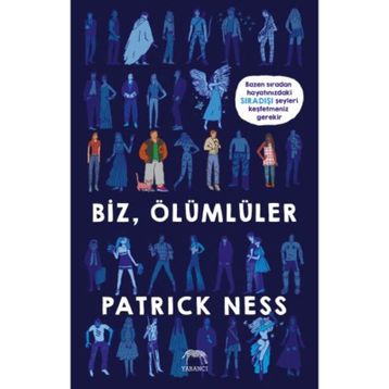 Biz Ölümlüler - Patrick Ness