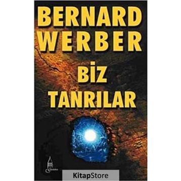 BIZ TANRILAR - BERNARD WERBER