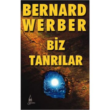 BIZ TANRILAR - BERNARD WERBER