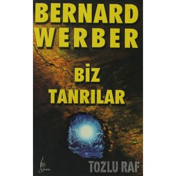 BIZ TANRILAR - BERNARD WERBER