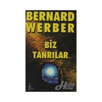BIZ TANRILAR - BERNARD WERBER