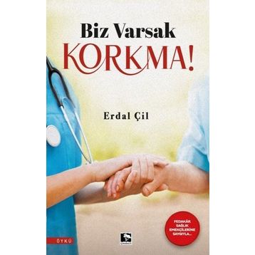 Biz Varsak Korkma! - Erdal Çil