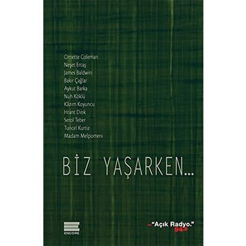 Biz Yaşarken... - kollektif
