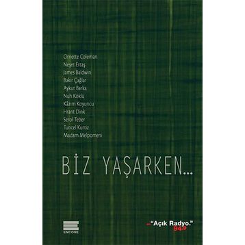 Biz Yaşarken... - kollektif