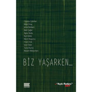 Biz Yaşarken... - kollektif