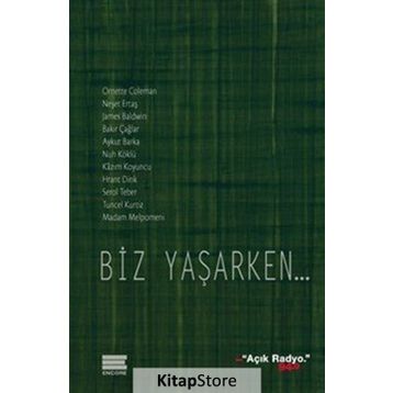 Biz Yaşarken... - kollektif