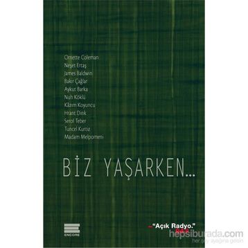 Biz Yaşarken... - kollektif