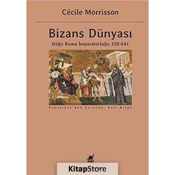 Bizans Dünyası - Cecile Morrisson