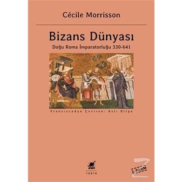 Bizans Dünyası - Cecile Morrisson