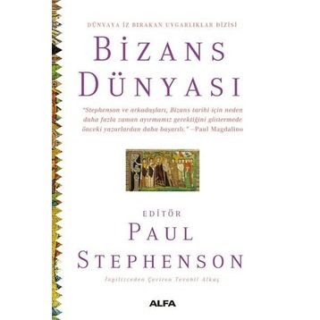 Bizans Dünyası Paul Stephenson