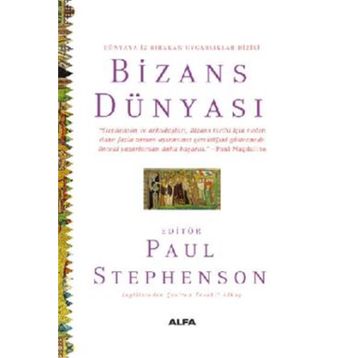 Bizans Dünyası Paul Stephenson