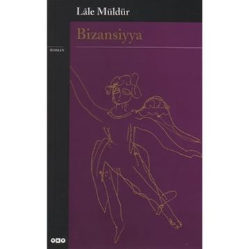 BIZANSIYYA - LÂLE MÜLDÜR
