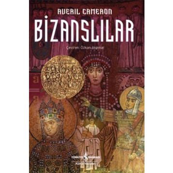 Bizanslılar - Averil Cameron