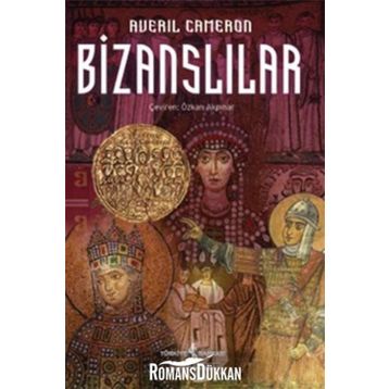 Bizanslılar - Averil Cameron