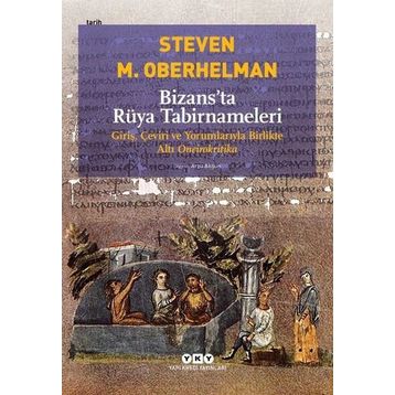 Bizansta Rüya Tabirnameleri - Steven Oberhelman
