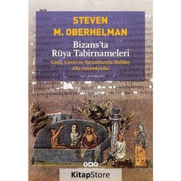 Bizansta Rüya Tabirnameleri - Steven Oberhelman