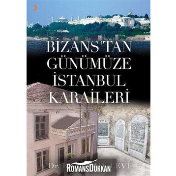 Bizans’tan Günümüze İstanbul Karaileri - Bünyamin Levi