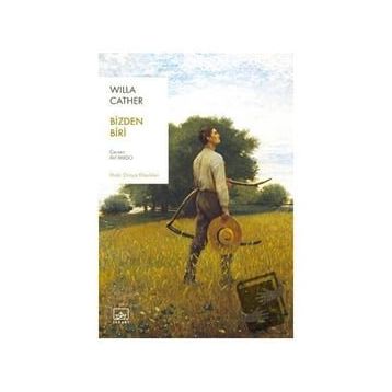 Bizden Biri - Willa Cather