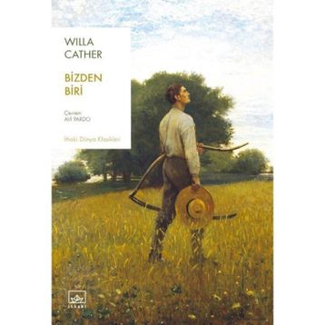 Bizden Biri - Willa Cather