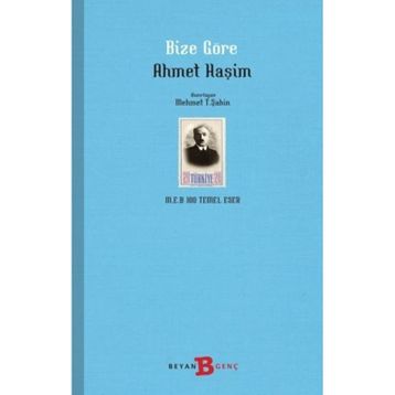 BIZE GÖRE - AHMET HAŞİM (ISBN:9789754472401)