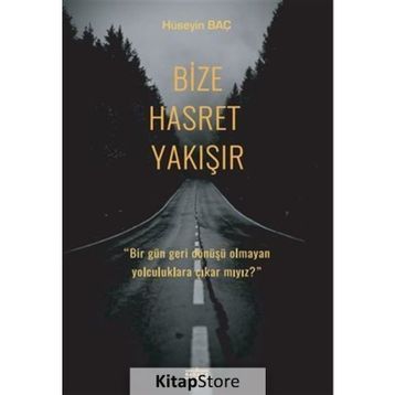 Bize Hasret Yakışır - Hüseyin Baç